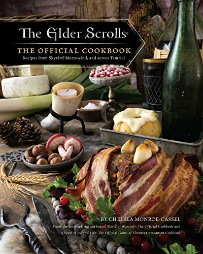 The Elder Scrolls  : the official cookbook : recipes from Skyrim, Morrowind, and across Tamriel