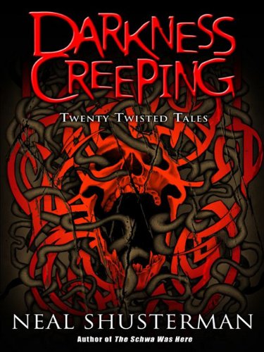 Darkness creeping : twenty twisted tales /